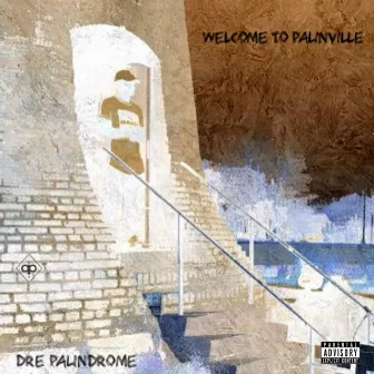 Welcome to Palinville by Dre Palindrome