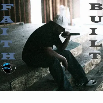 Faith Built by CDZ