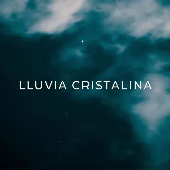 Lluvia Cristalina by Ir a dormir rápido