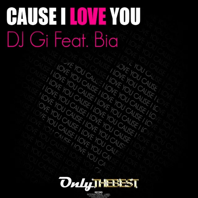 Cause I Love You - Radio Edit