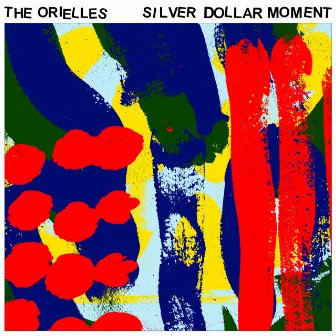 Silver Dollar Moment by The Orielles