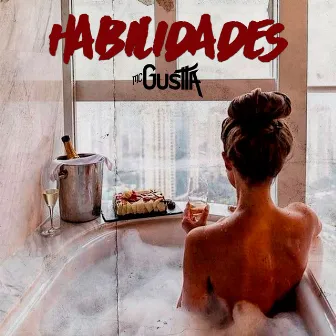 Habilidades by MC Gustta