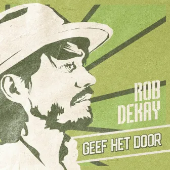 Geef Het Door by Rob Dekay