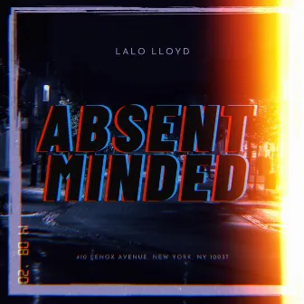 Absent Minded by Lalo Lloyd