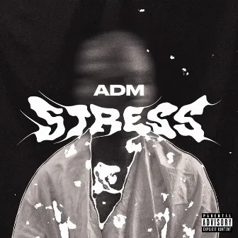 STRESS by ADM