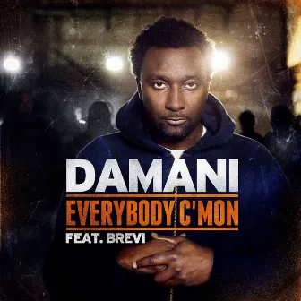 Everybody C'mon (feat. Brevi) by Damani Nkosi