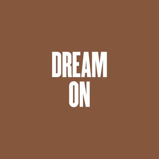 Dream On