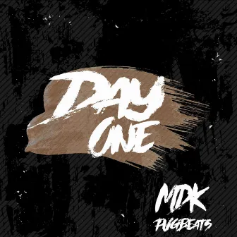 Day One by MDK