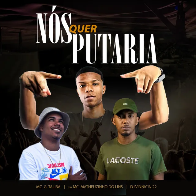 Nós Quer Putaria