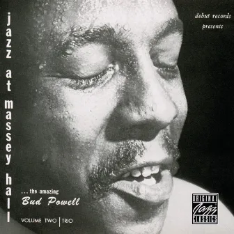 Jazz At Massey Hall, Volume 2 by Bud Powell Trio