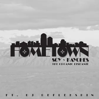 Hometown by Soy the Organic Hispanic