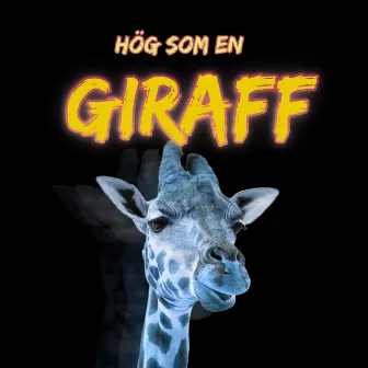 Hög som en giraff by KNARKPATRULLEN