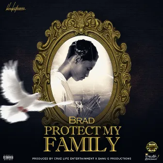 Protect My Family by Unknown Artist