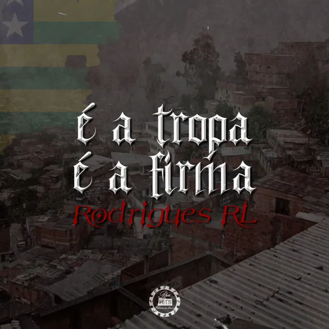 É a Tropa É a Firma