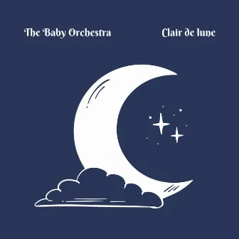 Clair de lune by The Baby Orchestra