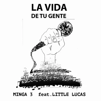 La Vida de tu Gente by Minga 3