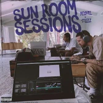 Sun Room Sessions by Steelz