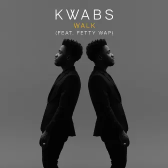 Walk (feat. Fetty Wap) by Kwabs