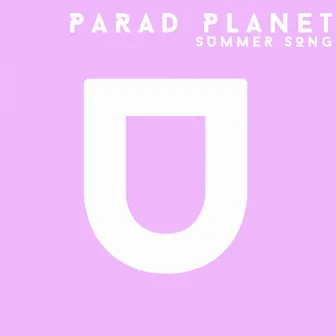 Summer Song by Parad Planet