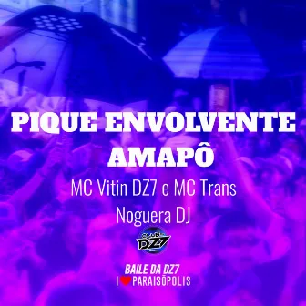 Pique Envolvente - Amapô by MC VITIN DA DZ7