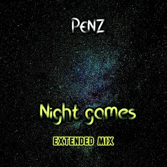 Night Games (Extended Mix) by Penz