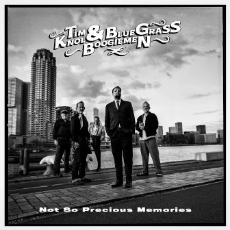 Not So Precious Memories by Blue Grass Boogiemen