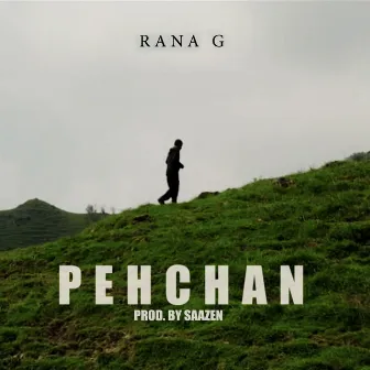 Pehchan by Rana G