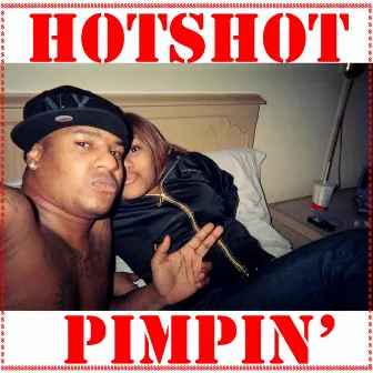 Pimpin' by HotShot