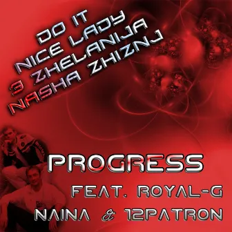 Do It (Feat. Royal-G & 12Patron) by Progress