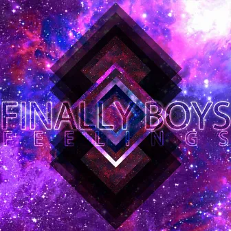 FEELINGS by Finally Boys