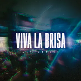 Viva La Brisa by 100corte