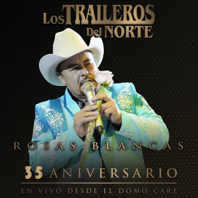 Rosas blancas - 35 Aniversario En Vivo desde el Domo Care