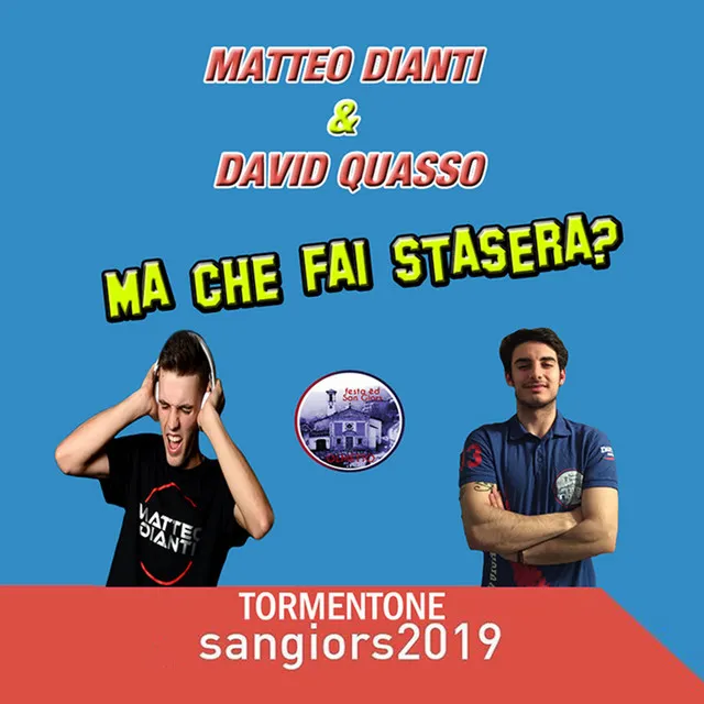 Ma che fai stasera? (Tormentone San Giors) [feat. David Quasso]