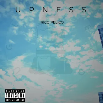 Upness by Rico Pelico