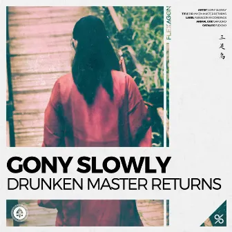 Drunken Master Returns by Gony Slowly