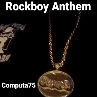 Rockboy Anthem by Computa