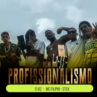 Vem no Profissionalismo by Stek