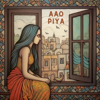 Aao Piya by Pranay Verma