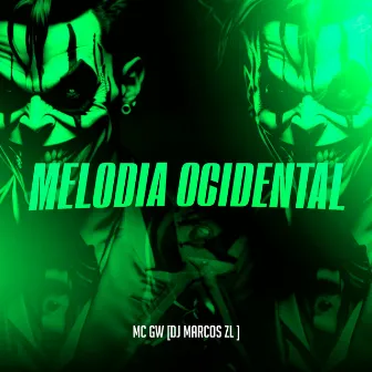 Melodia Ocidental by DJ MARCOS ZL