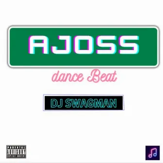 Ajoss Dance Beat by Dj Swagman