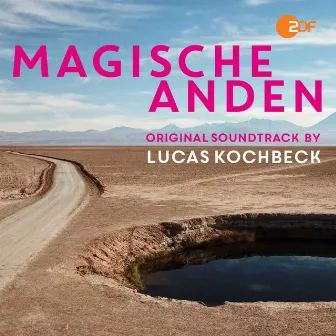 Magische Anden (Original Soundtrack) by Lucas Kochbeck