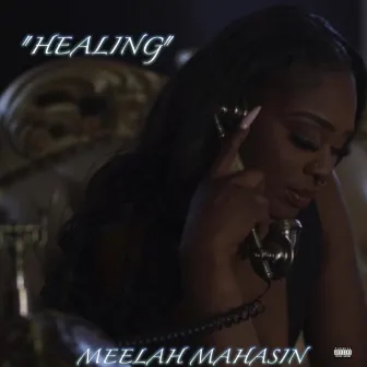 HEALING by Meelah Mahasin