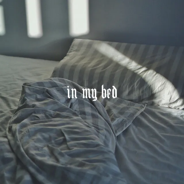 In My Bed