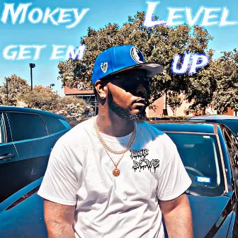 Level Up by Mokey Get Em