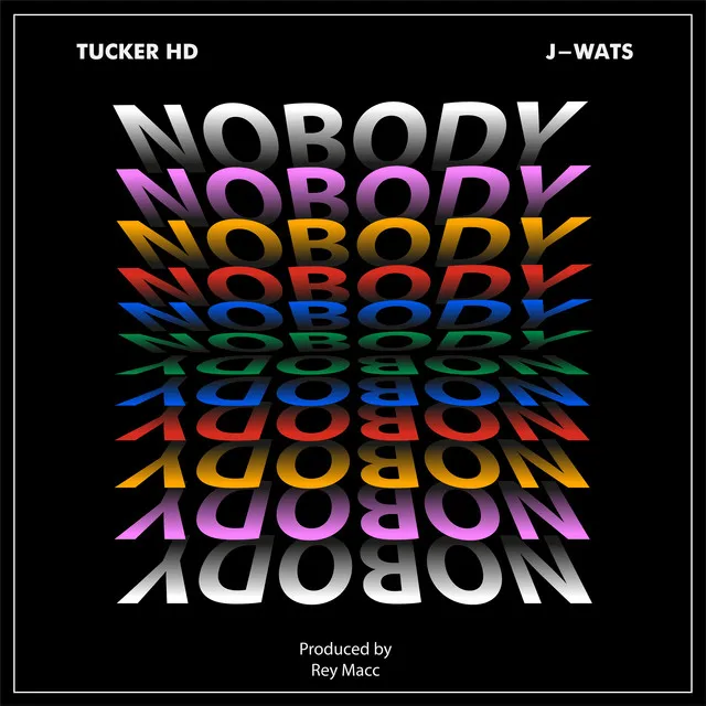 Nobody (feat. J-Wats)