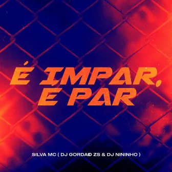 É Impar, É Par by DJ Nininho