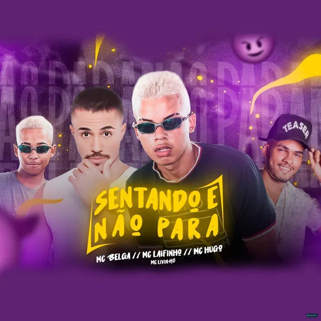 Sentando e Não Para (feat. Mc Laifinho, Mc Hugo & Mc Livinho)