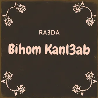 Bihom Kanl3ab by 