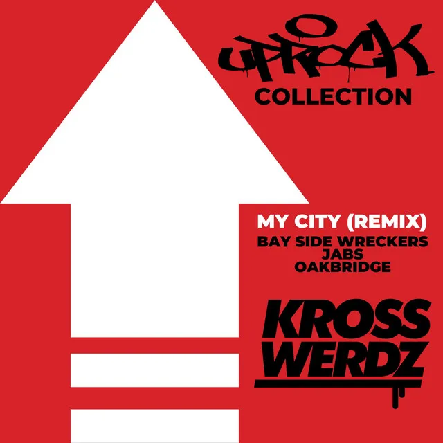 Uprock Collection: My City (Remix) - Jabs Remix