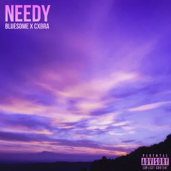 NEEDY by CXBRA